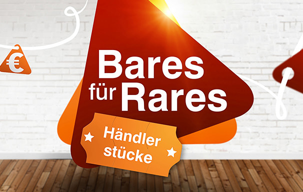 Bares für Rares - Händlerstücke